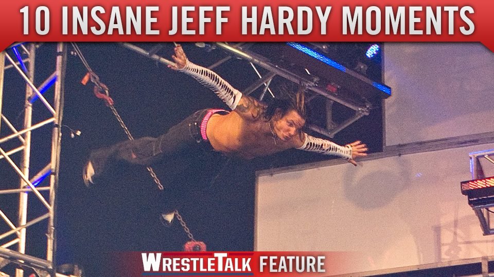 10 most insane moments of Jeff Hardy’s career
