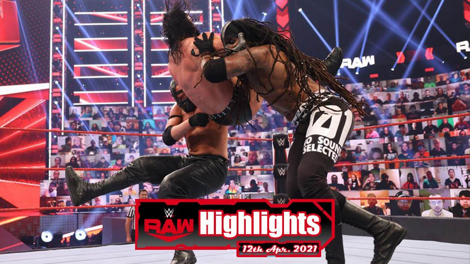 WWE RAW Highlights – 04/12/21