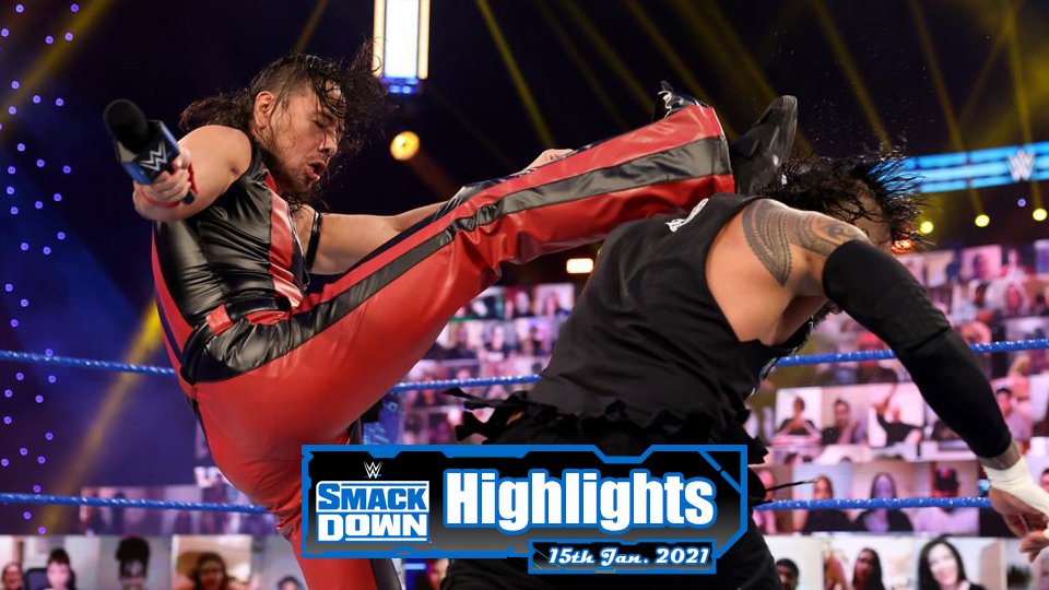 WWE SMACKDOWN Highlights – 01/15/21