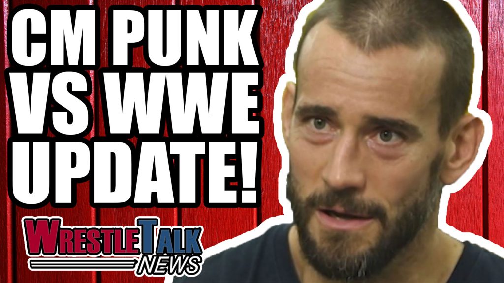 WrestleTalk News with Oli Davis: CM Punk vs WWE Update!