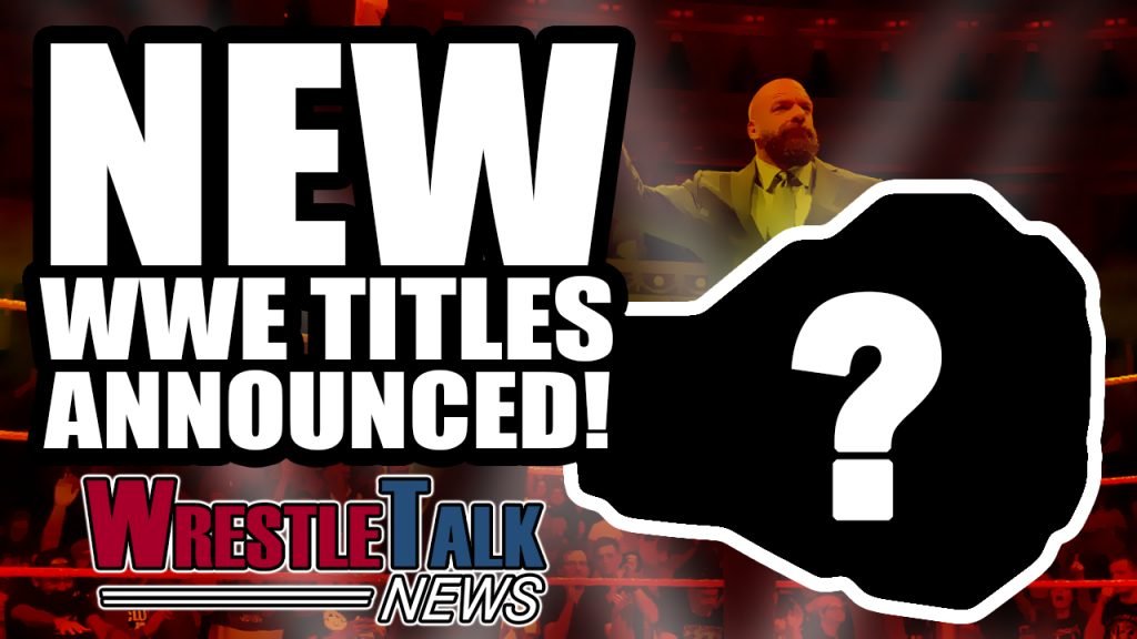 WWE Announce NEW Titles! NXT UK REVEALED! WrestleTalk News Video with Luke Owen