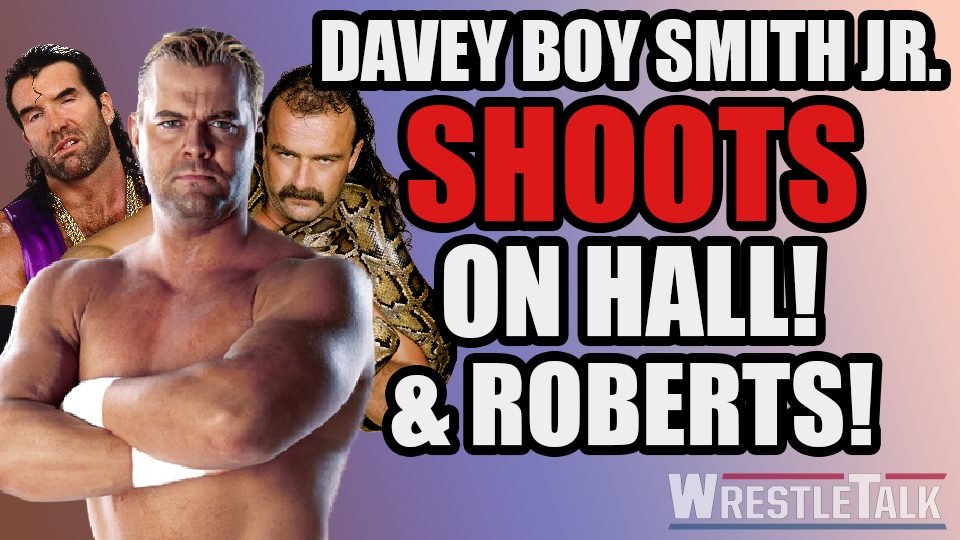 Davey Boy Smith Jr. SHOOTS on Scott Hall & Jake Roberts!