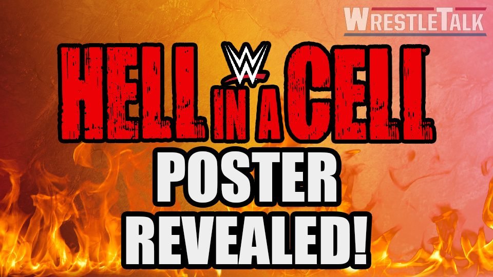 WWE Hell in a Cell Poster REVEALED – POTENTIAL SUMMERSLAM SPOILERS!
