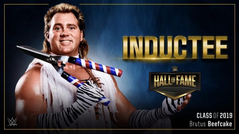 Brutus Beefcake Confirmed For WWE Hall Of Fame