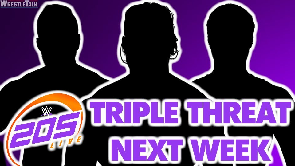 205 Live To Host HUGE Triple Threat Next Week!