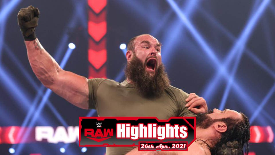 WWE RAW Highlights – 04/26/21