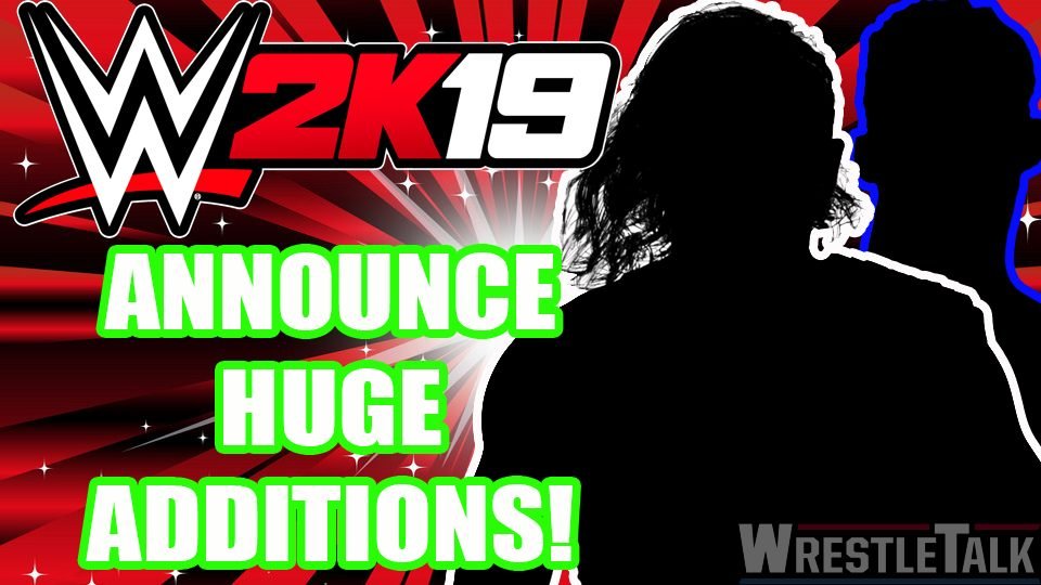 WWE 2K19 Adds HUGE Names!