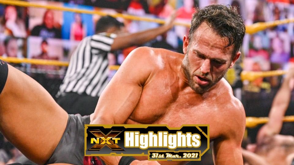 NXT Highlights – 03/31/21