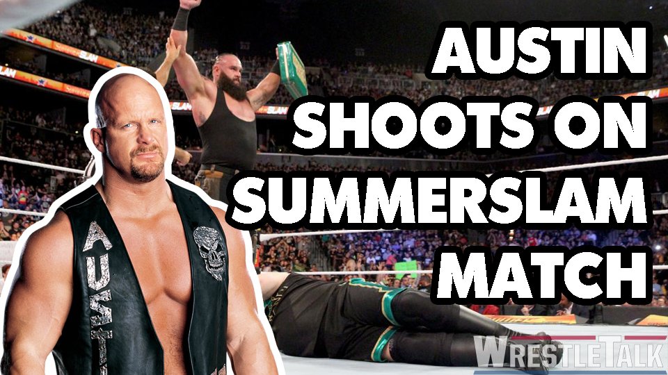 Steve Austin SHOOTS on SummerSlam Match
