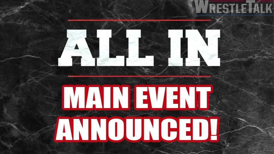 ALL IN Announce Main Event?