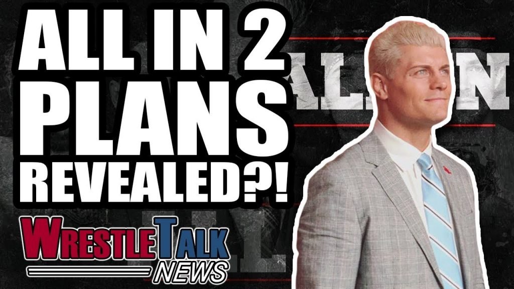 ALL IN 2 Plans REVEALED?! Backstage Chris Jericho News! WrestleTalk News Video