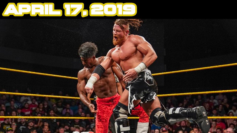 NXT TV – April 17, 2019