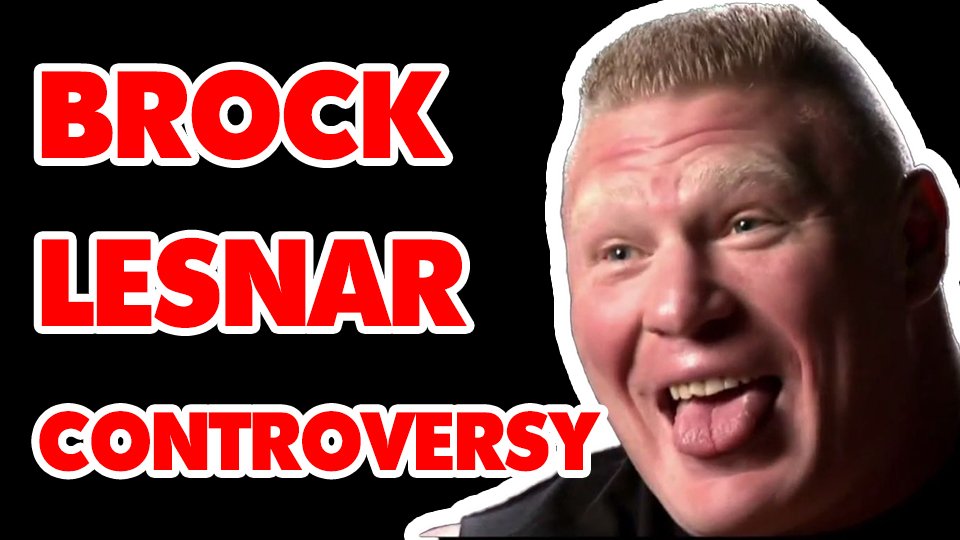 More Brock Lesnar Controversy!
