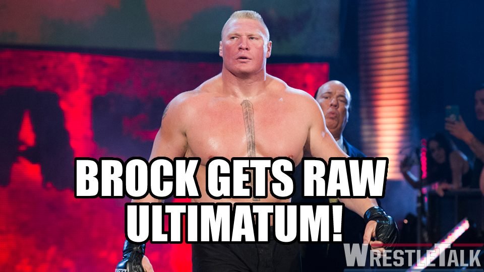 Brock Lesnar Gets Raw Ultimatum