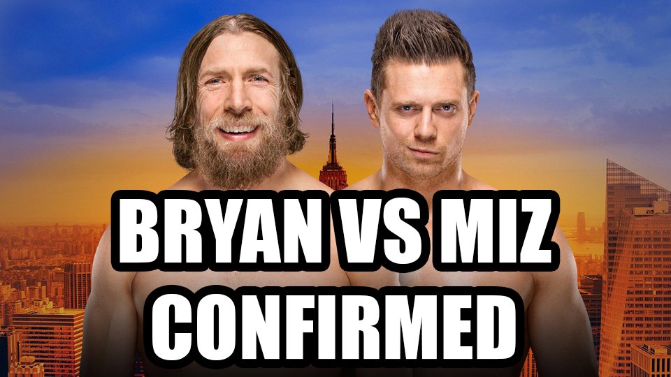 Daniel Bryan vs. The Miz CONFIRMED For WWE SummerSlam