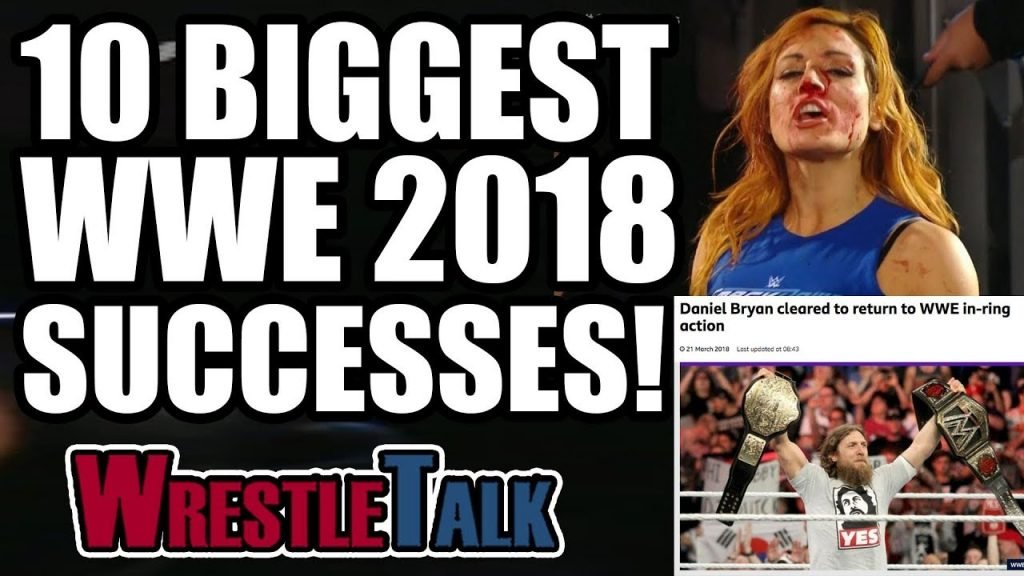 10 Biggest WWE 2018 Successes/WINS!