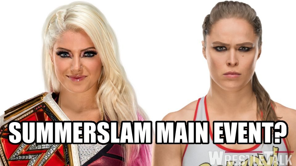 Will Alexa Bliss vs Ronda Rousey Main Event WWE SummerSlam?