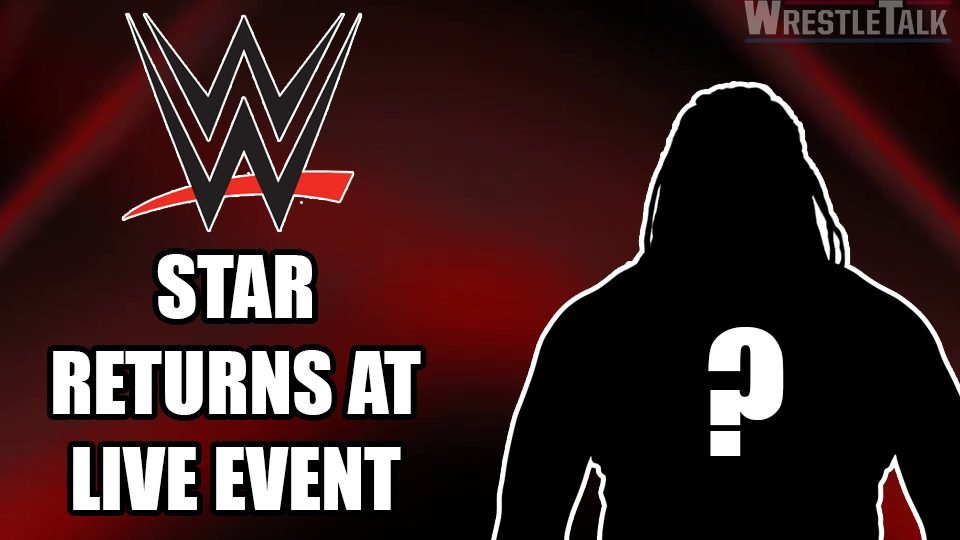 Major WWE Star Returns At Live Event