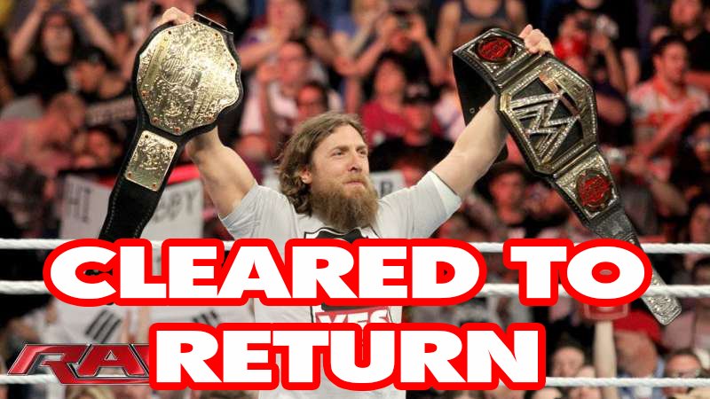 BREAKING: Daniel Bryan Cleared For In-Ring Return!