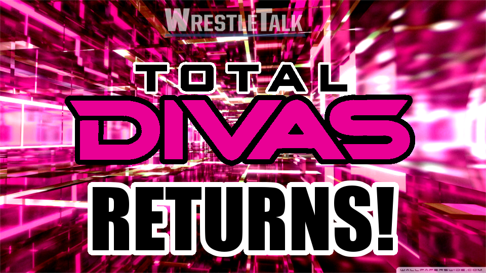 Total Divas Returns