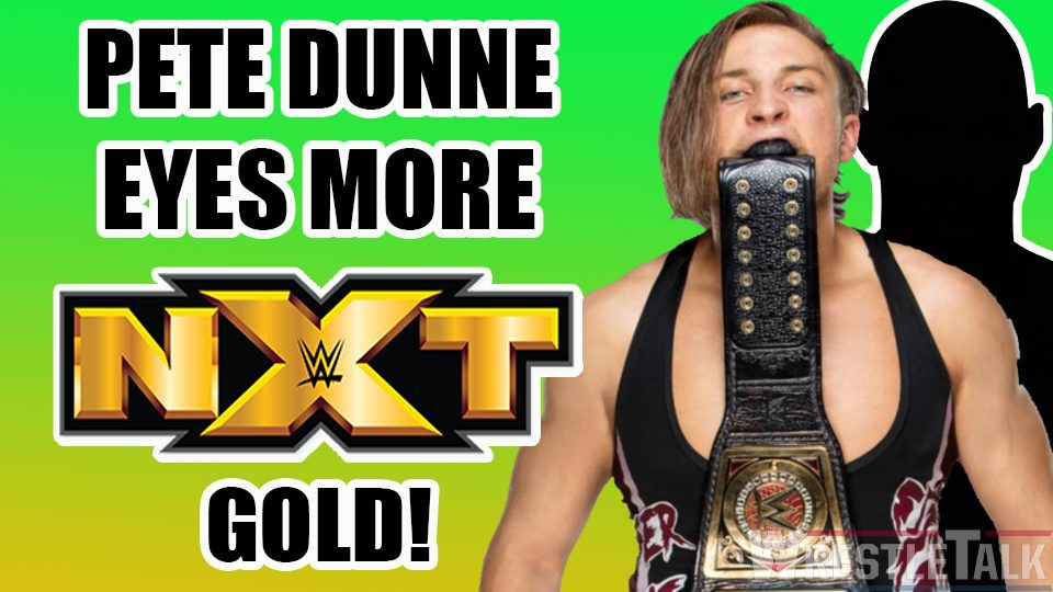 Pete Dunne Lays Down Champion Vs. Champion Challenge!