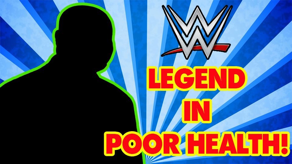 WWE Hall of Famer In “Really, Really Bad Health”