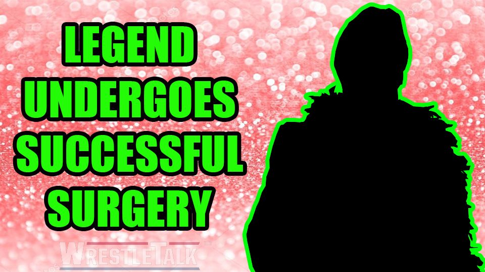 WWE Legend Undergoes Successful Surgery