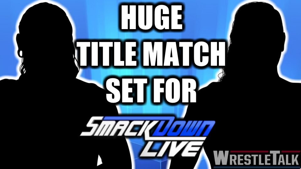 HUGE Title Match Set For Tuesday’s SmackDown