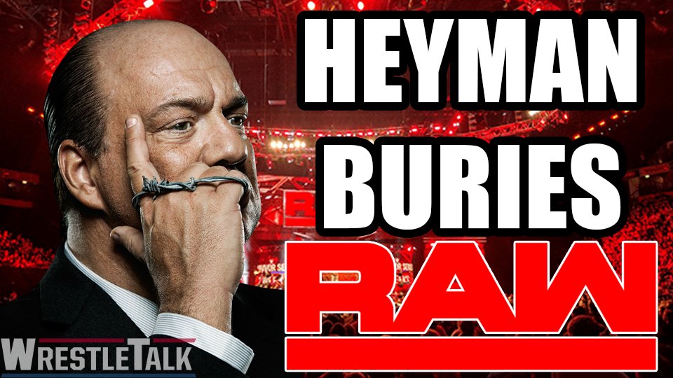 Paul Heyman BURIES WWE Raw