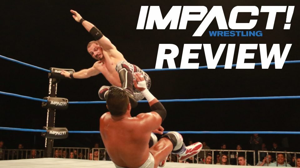 IMPACT Wrestling review – September 20, 2018