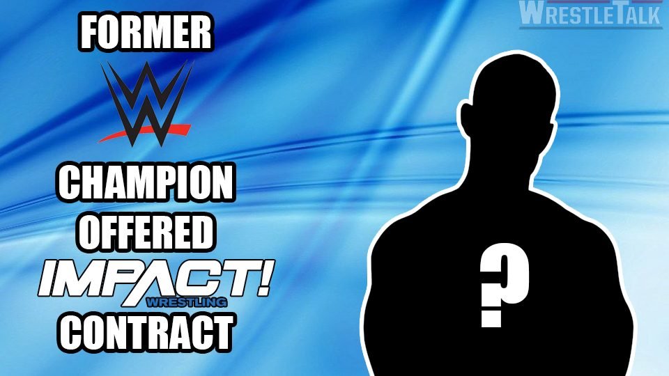 Former WWE Champion Offered IMPACT Contract