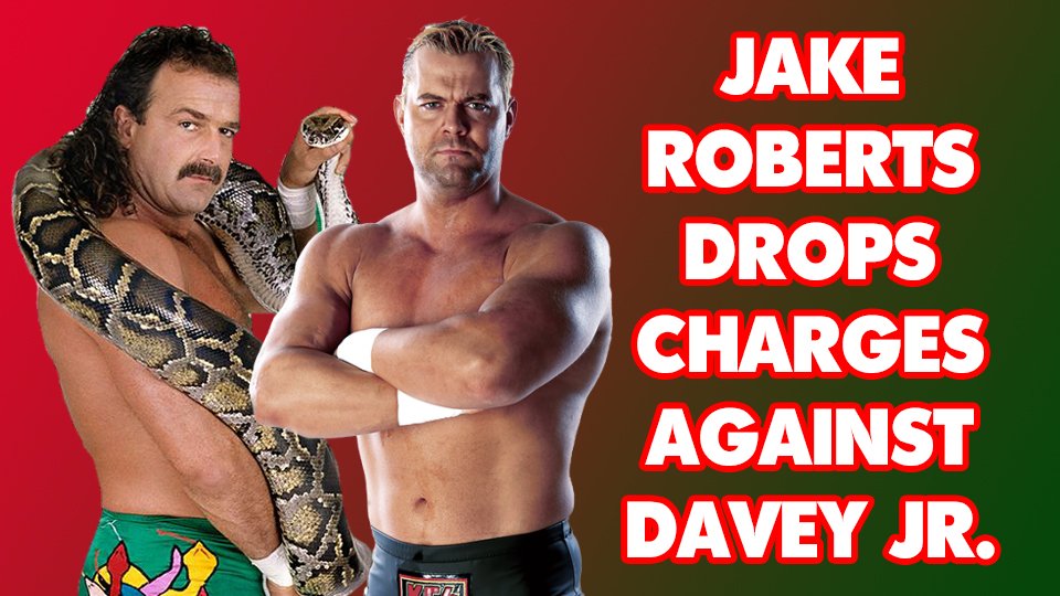Jake Roberts DROPS CHARGES Against Davey Jr.