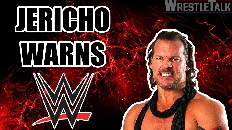 Jericho Warns WWE!