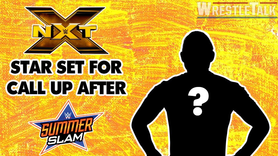 NXT Star Set For Post-SummerSlam Call-Up
