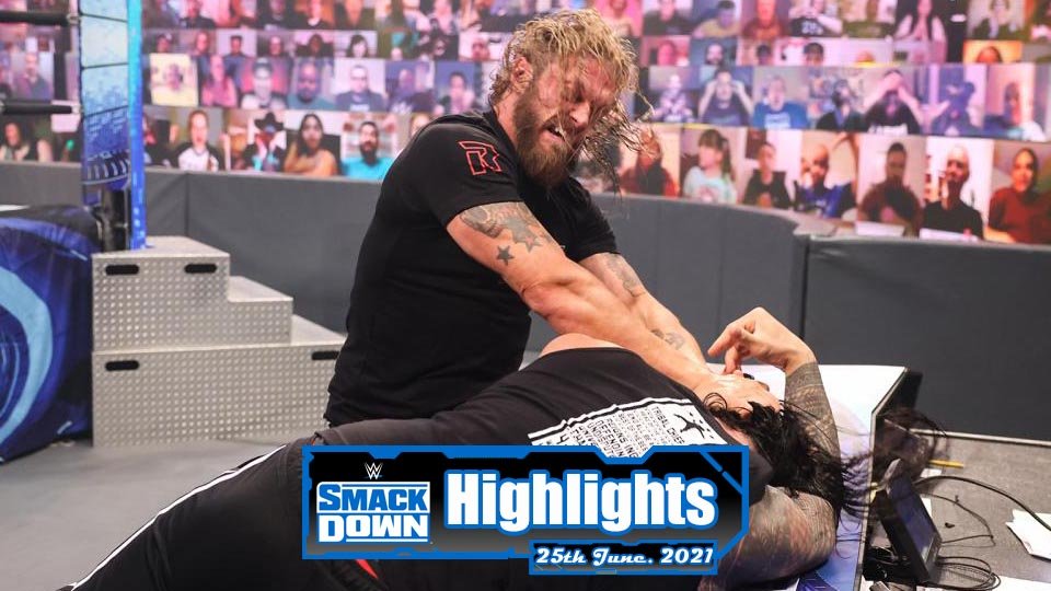 WWE SMACKDOWN Highlights – 06/25/21