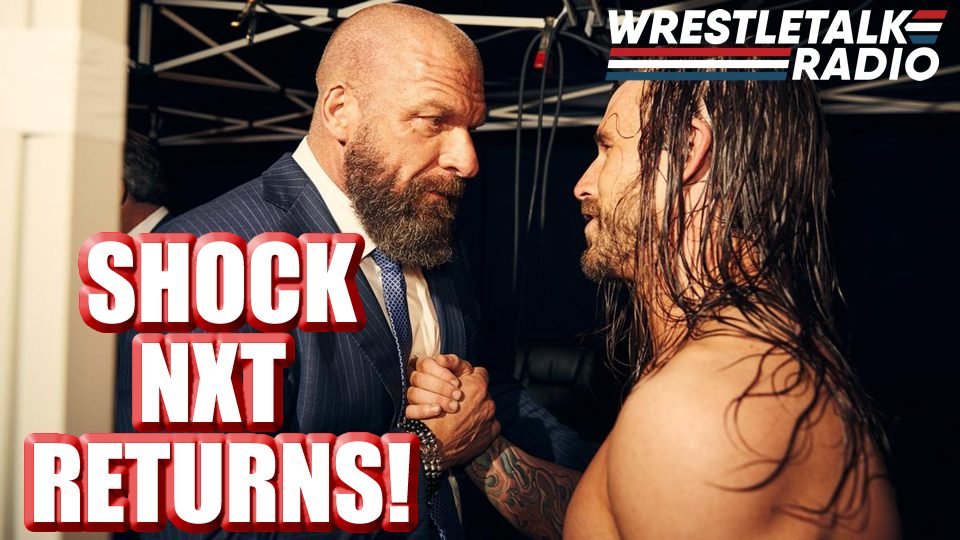 SHOCK NXT Returns!! NXT Takeover Card REVEALED?! WWE Star’s Injury WOE!! – WrestleTalk Radio