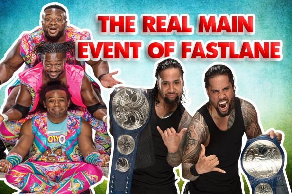 Usos Vs. New Day: The True Main Event Of WWE Fastlane