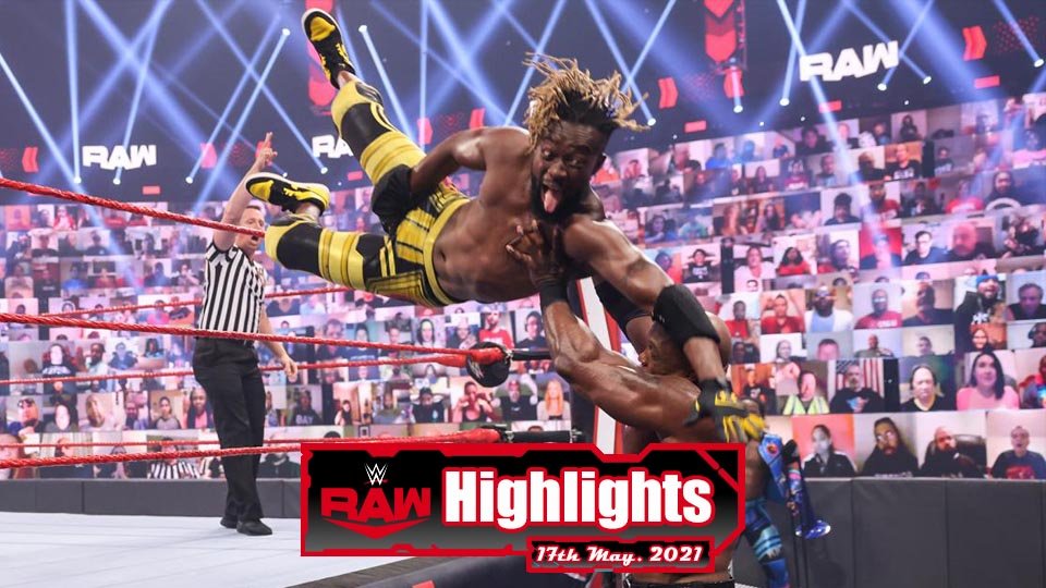WWE RAW Highlights – 05/17/21