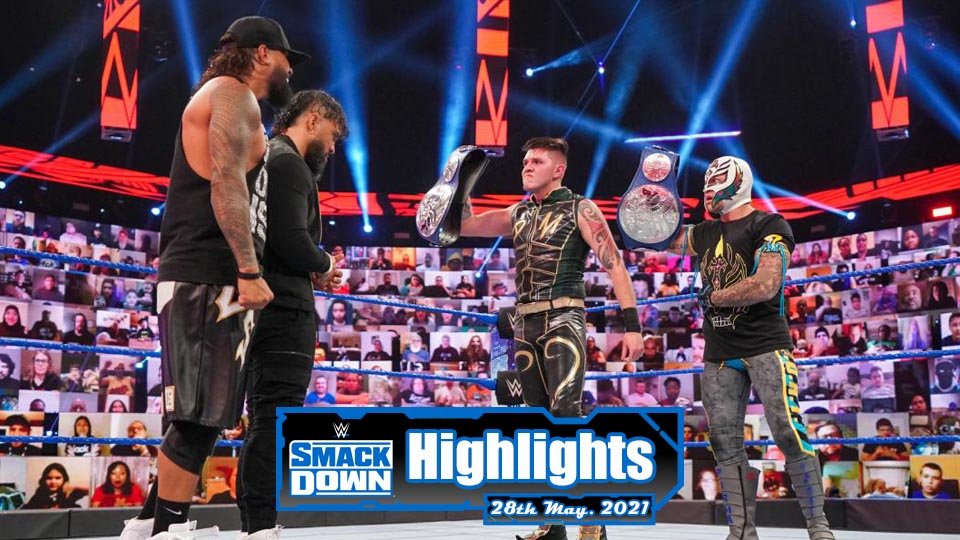 WWE SMACKDOWN Highlights – 05/28/21