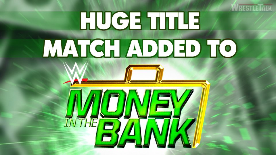 Major Title Match Confirmed for Money in the Bank!