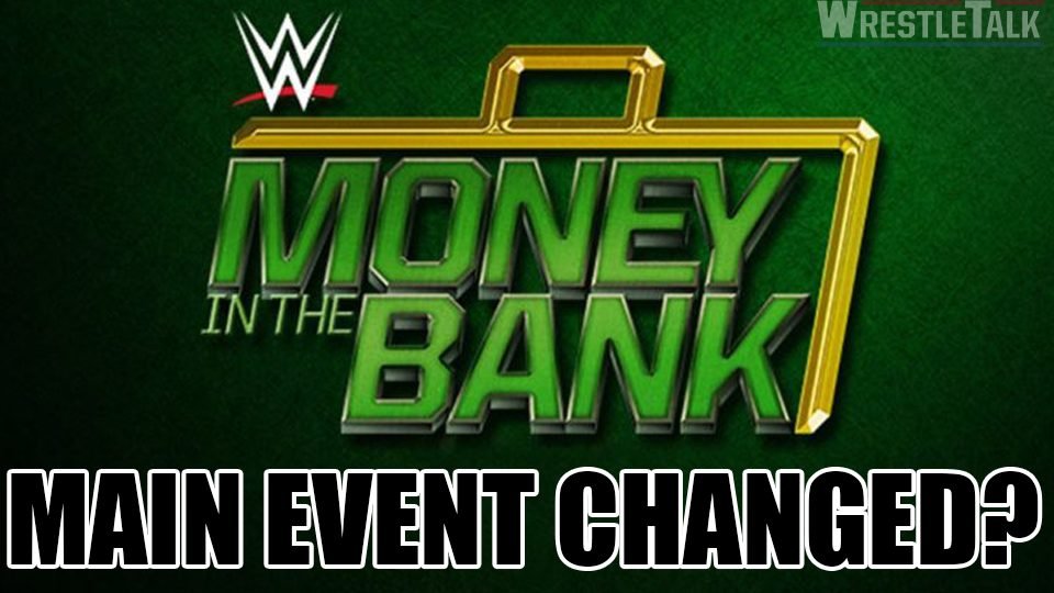 Was The Money In The Bank Main Event Changed?
