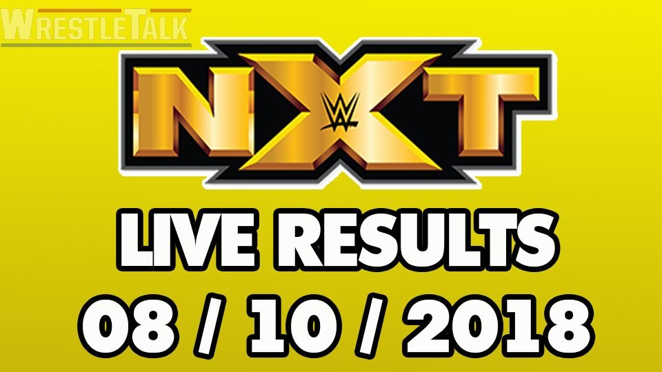 NXT Live Results: August 10 – Citrus Springs, Florida