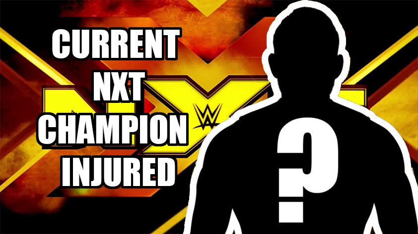Current NXT Champion INJURED!