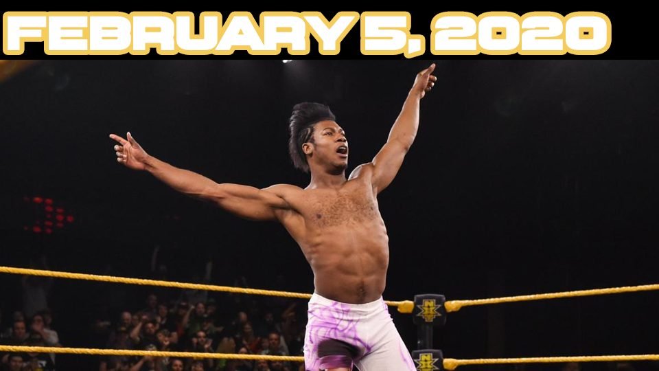 NXT TV – February 5, 2020