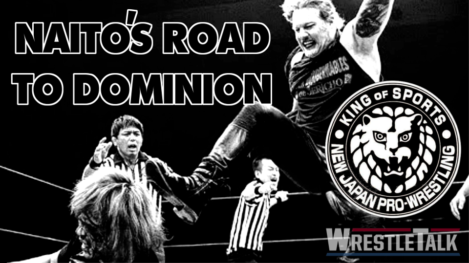 Naito vs. Jericho Preview: Naito’s Road to Dominion