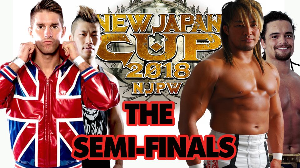 New Japan Cup 2018: The Semi-Finals