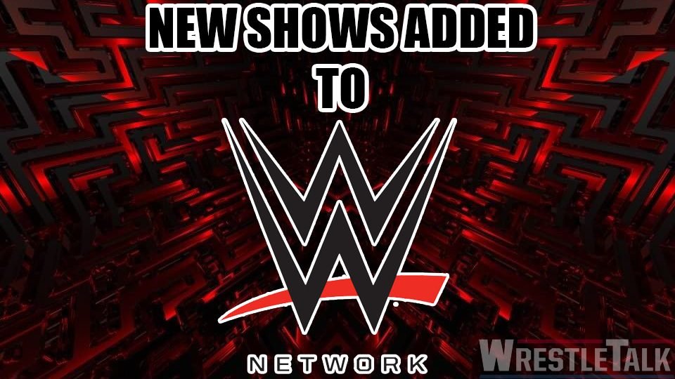 New Shows Added To The WWE Network