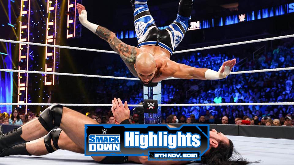WWE SMACKDOWN Highlights – 11/05/21
