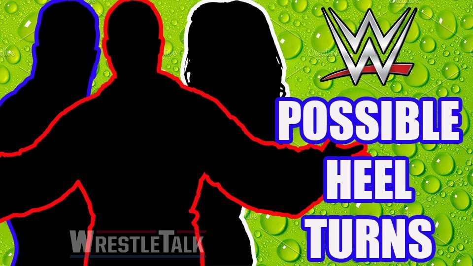 Which WWE Stars May Be On The Verge Of A Heel Turn?