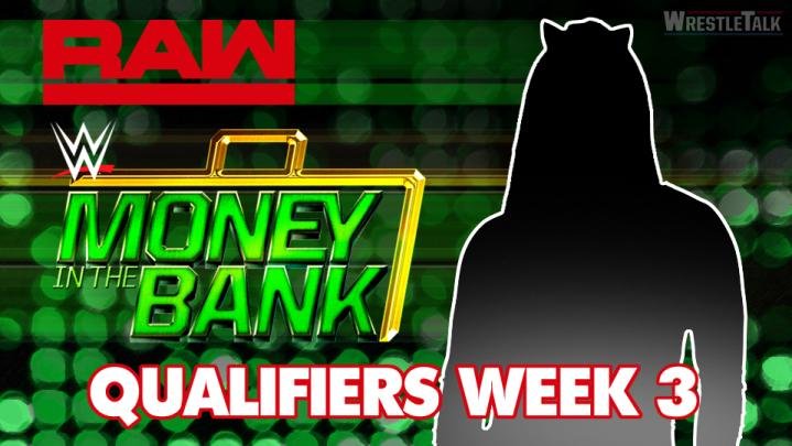 WWE Money In The Bank 2018 – Week Three Raw Qualifiers